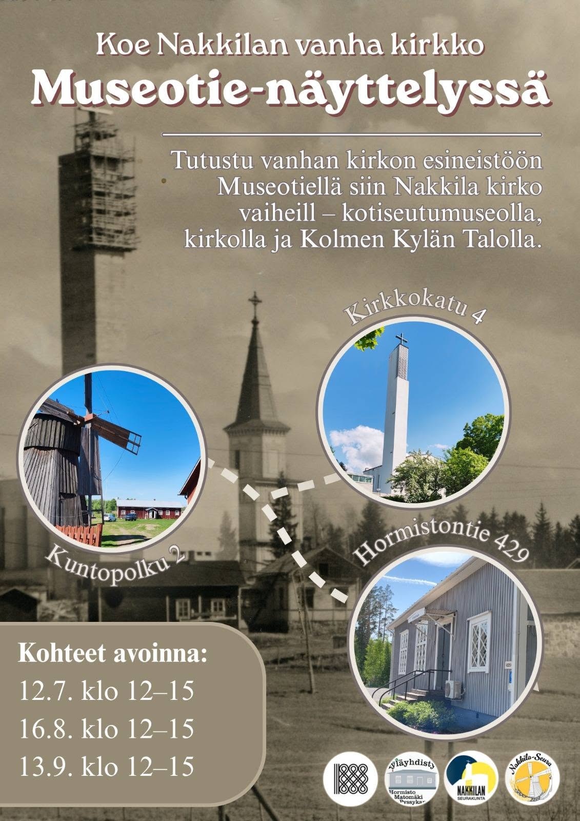 Mainos Museotie-näyttelystä 2026 Nakkilassa; kuvassa esillä vanha kirkko ja kolme kohdetta karttakuvauksena sekä aukioloajat 12.7., 16.8. ja 13.9. klo 12–15.